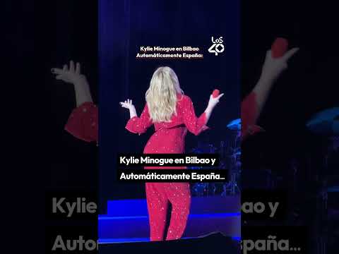 Lee más sobre el artículo KYLIE MINOGUE en Bilbao y automáticamente: «Y Guapa, y guapa, y reina, y reina» | LOS40