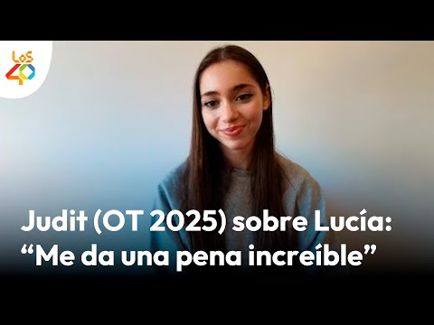 Lee más sobre el artículo JUDIT de ‘OT 2025’ aclara su conversación con Noemí Galera y habla de “situación adversa” | LOS40