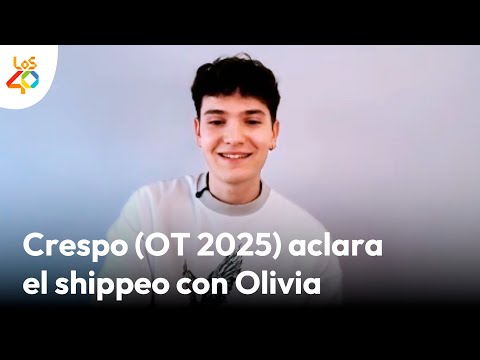 Lee más sobre el artículo CRESPO de ‘OT 2025’ aclara el shippeo con Olivia y habla del hándicap de ganar ‘La Voz’ | LOS40