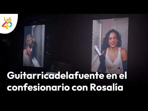 Lee más sobre el artículo GUITARRICADELAFUENTE en el confesionario con ROSALÍA | LOS40